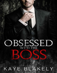 Kaye Blakely — Obsessed with the Boss