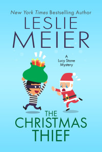 Leslie Meier — The Christmas Thief (Lucy Stone Mystery 18.5)