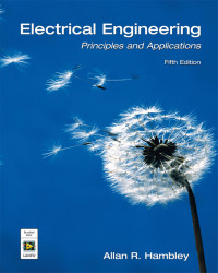 Allan R. Hambley — Electrical Engineering: Principles and Applications (5th Edition)