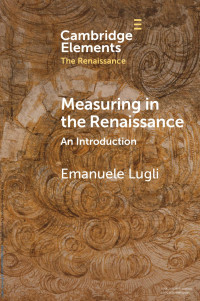 Emanuele Lugli — Measuring in the Renaissance: An Introduction