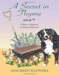 Maureen Klovers — A Secret in Thyme (Rita Calabrese Book 2)