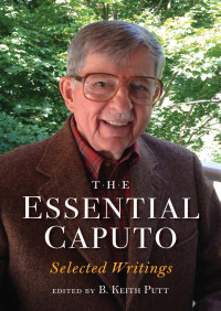 Caputo, John D., Putt, B. Keith — The Essential Caputo