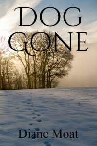 Diane Moat — Dog Gone: A Sam Holden Novel