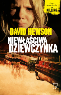 David Hewson — Niewłaściwa dziewczynka