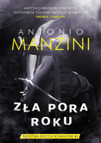 Antonio Manzini — Zła pora roku