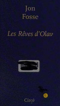 Jon Fosse — Les rêves d'Olav