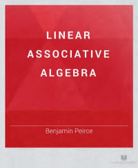 Peirce, Benjamin, 1809-1880 — Linear associative algebra