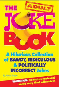 Johnny Sharpe — The Adult Joke Book