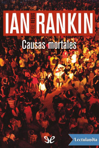 Ian Rankin — Causas Mortales