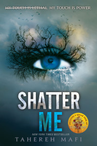 Tahereh Mafi — Shatter Me