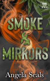 Angela Seals — Smoke & Mirrors: Four20 Bae