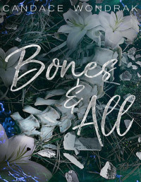 Candace Wondrak — Bones & All