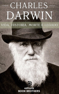 Martin Hanson — Charles Darwin: Vida, História, Morte e Legado