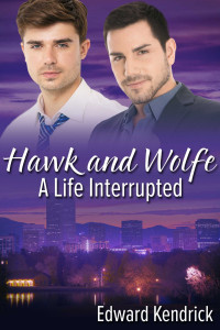 Edward Kendrick — Hawk and Wolfe: A Life Interrupted