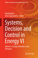 Vitalii Babak, Artur Zaporozhets, (eds.) — Systems, Decision and Control in Energy VI: Volume I Energy Informatics and Transport