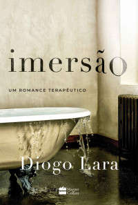 Diogo Lara — Imersão