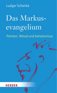 Ludger Schenke — Das Markusevangelium