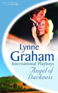 Lynne Graham — Angel of Darkness