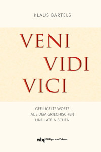 Klaus Bartels; — Veni vidi vici