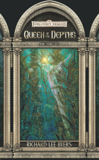 Byers, Richard Lee. — Queen of Depths