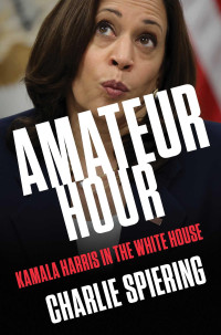 Charlie Spiering — Amateur Hour