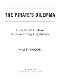 Matt Mason — The Pirate's Dilemma