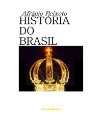 Afrânio Peixoto — História do Brasil