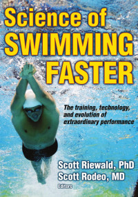 Riewald, Scott, Rodeo, Scott — Science of Swimming Faster