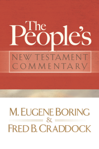 M. Eugene Boring;Fred B. Craddock; — The People's New Testament Commentary