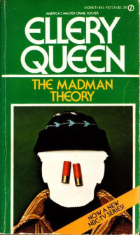 Ellery Queen — 44-The Madman Theory