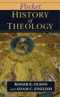 Olson, Roger E. — Pocket History of Theology