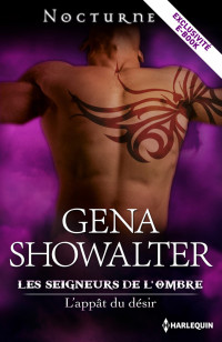 Gena Showalter — Les seigneurs de l'Ombre T3,5 - L'appât Du Désir