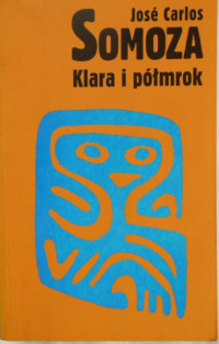 José Carlos Somoza — Klara i polmrok