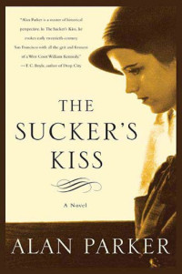 Alan Parker — The Sucker's Kiss