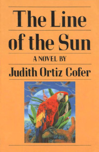 Judith Ortiz Cofer — Line of the Sun