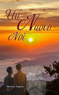 Martina Tognon — Un Nuovo Noi (Italian Edition)