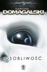 Dariusz Domagalski — Osobliwość