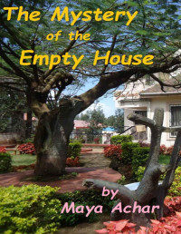 Maya Achar — The Mystery of the Empty House