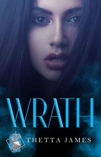 Thetta James — WRATH: Seven Deadly Sins Mafia Romance