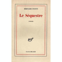 Bernard Ponty — Le séquestre