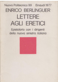 Enrico Berlinguer — Lettere Agli Eretici