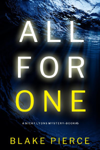 Blake Pierce — All for One