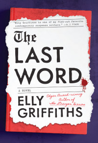 Elly Griffiths — The Last Word