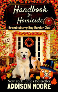 Addison Moore — Handbook for Homicide (Brambleberry Bay Murder Club 3)