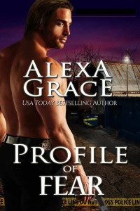 Alexa Grace — Profile #4 - Profile of Fear
