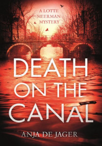 Anja de Jager — Death on the Canal