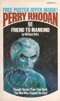 Perry Rhodan — Perry Rhodan 091 - Friend to Mankind