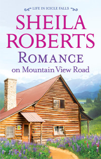 Sheila Roberts — Romance on Mountain View Road
