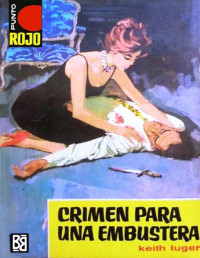 Keith Luger — Crimen para una embustera (2ª Ed.)