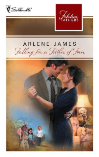 Arlene James — Falling for a Father of Four